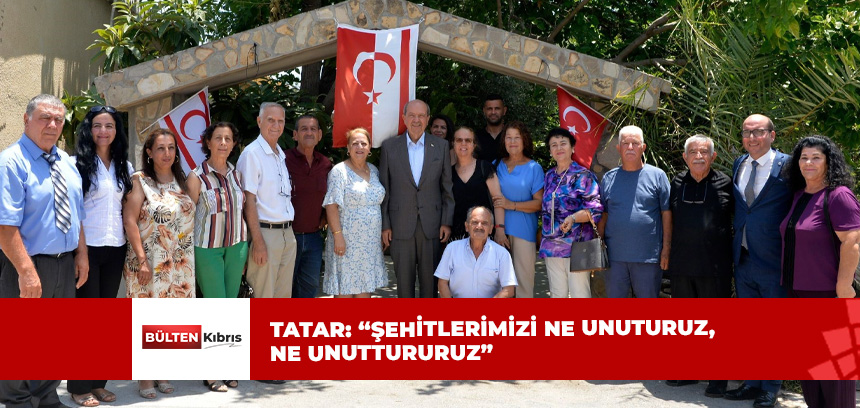 Cumhurbaşkanı Tatar: “Şehitlerimizi ne unuturuz, ne unuttururuz”
